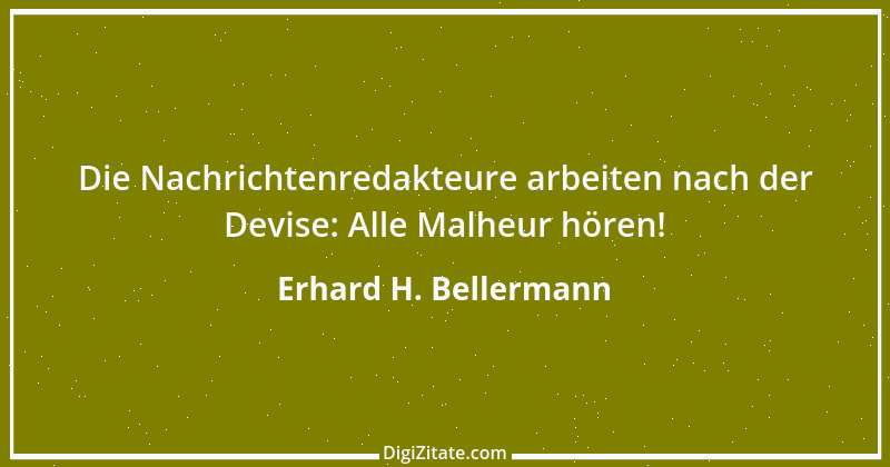 Zitat von Erhard H. Bellermann 920