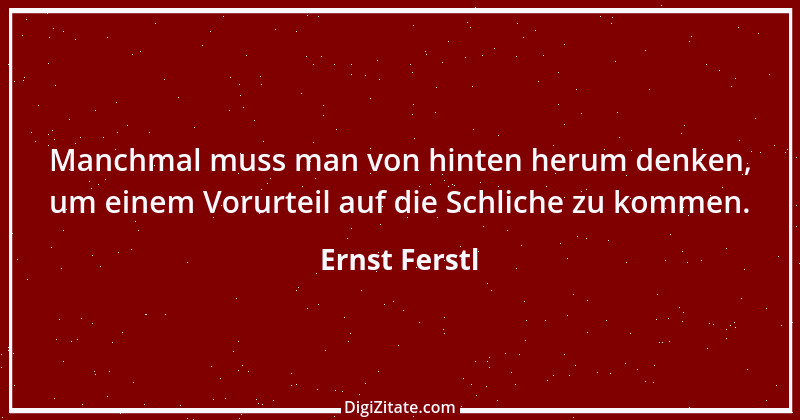 Zitat von Ernst Ferstl 1847