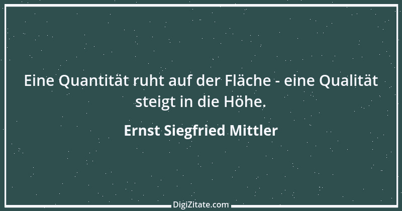 Zitat von Ernst Siegfried Mittler 5