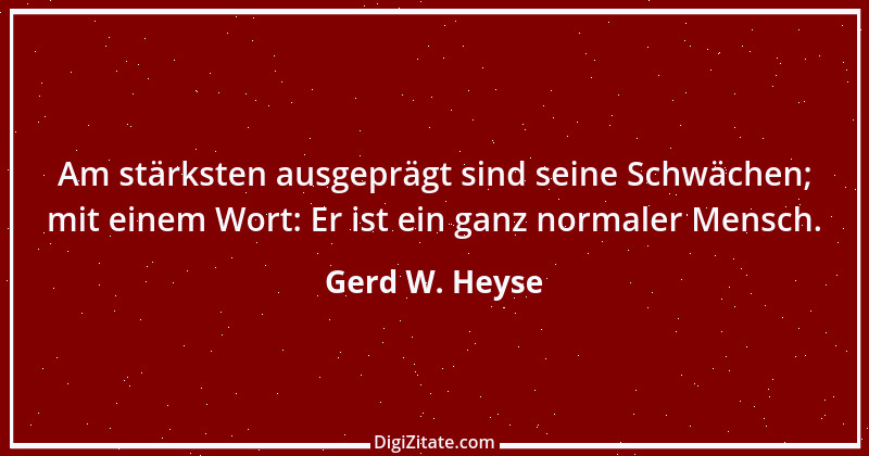 Zitat von Gerd W. Heyse 514