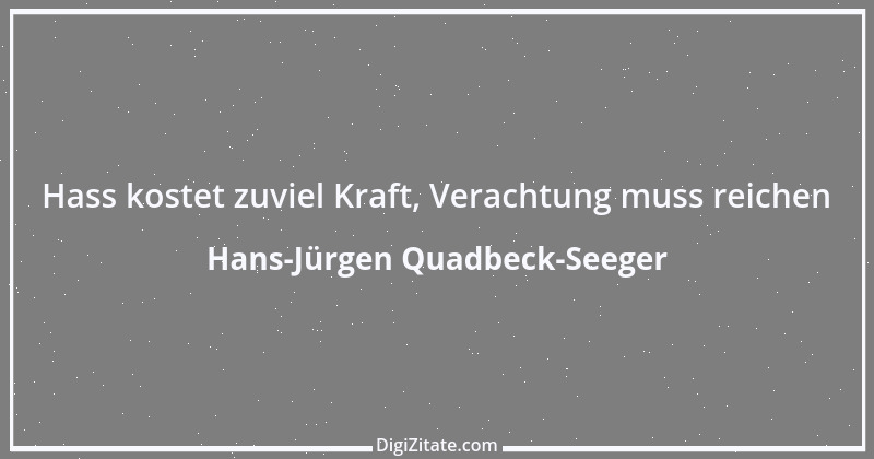 Zitat von Hans-Jürgen Quadbeck-Seeger 34