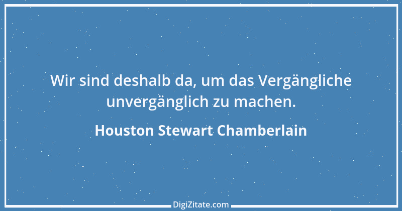 Zitat von Houston Stewart Chamberlain 14