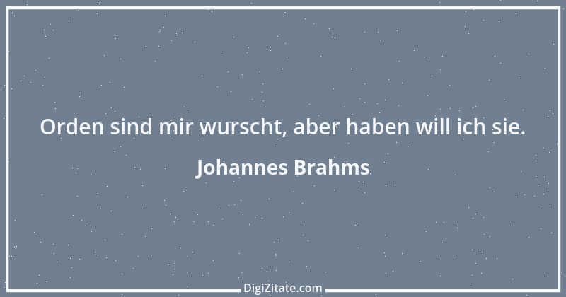 Zitat von Johannes Brahms 4