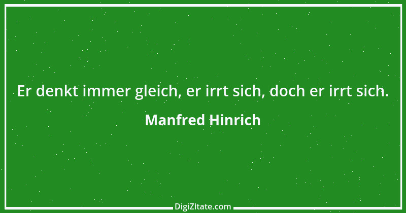 Zitat von Manfred Hinrich 3580