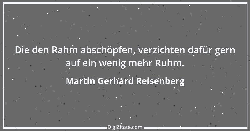 Zitat von Martin Gerhard Reisenberg 2721