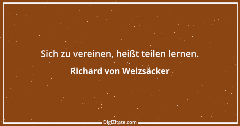 Zitat von Richard von Weizsäcker 96