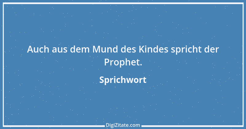 Zitat von Sprichwort 7398