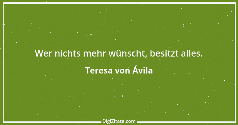 Zitat von Teresa von Ávila 26