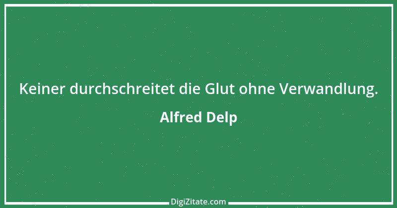 Zitat von Alfred Delp 16