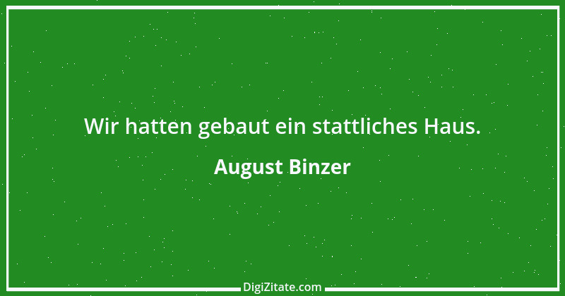 Zitat von August Binzer 1