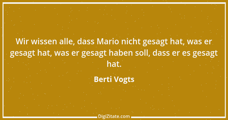 Zitat von Berti Vogts 35