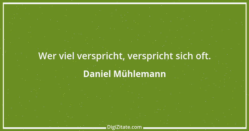 Zitat von Daniel Mühlemann 296