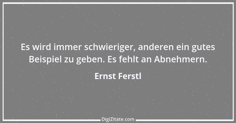 Zitat von Ernst Ferstl 848