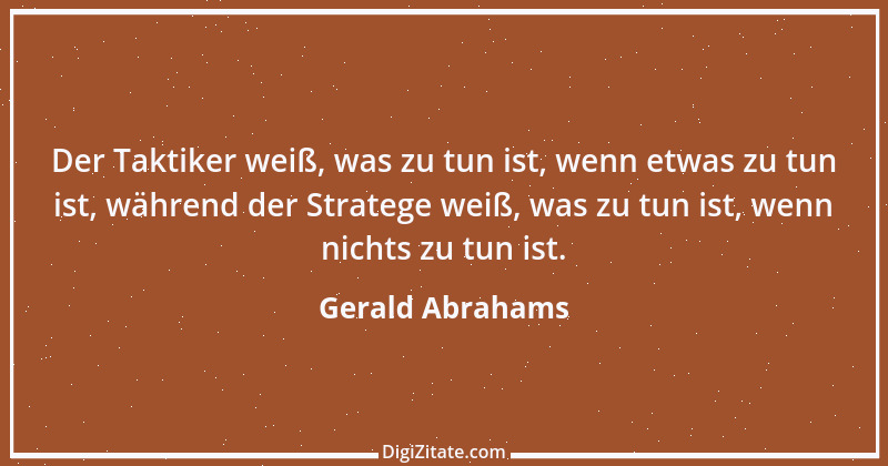 Zitat von Gerald Abrahams 2