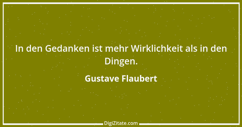 Zitat von Gustave Flaubert 250