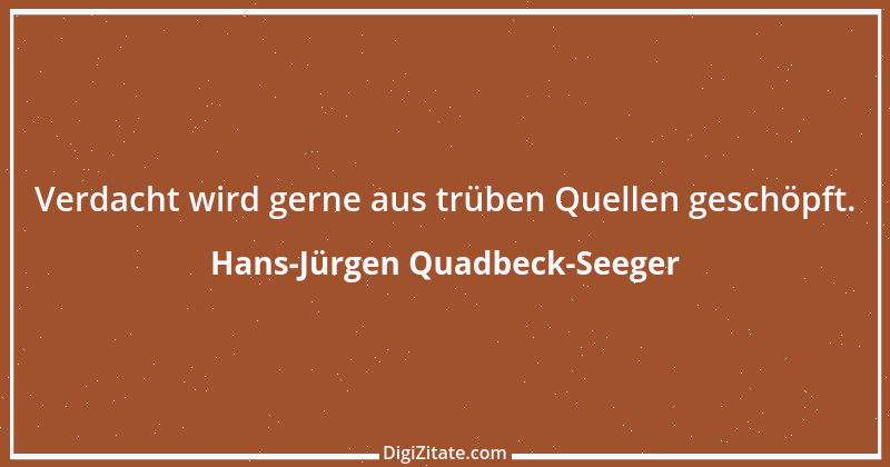 Zitat von Hans-Jürgen Quadbeck-Seeger 35