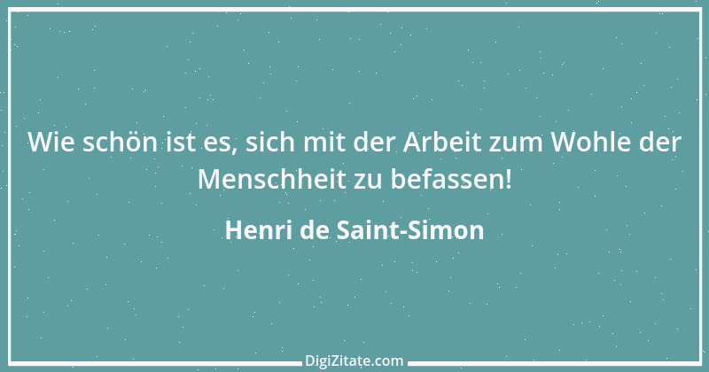 Zitat von Henri de Saint-Simon 14