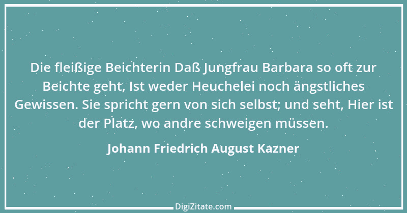 Zitat von Johann Friedrich August Kazner 3