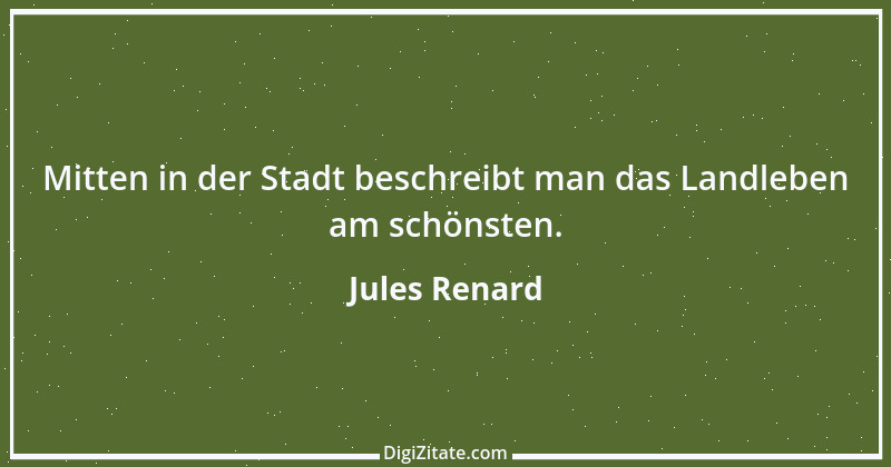 Zitat von Jules Renard 87