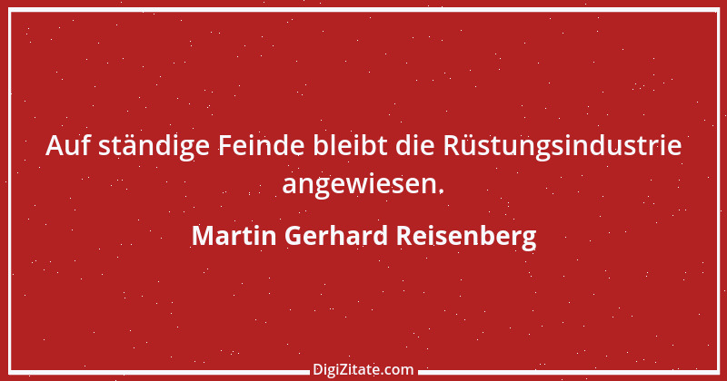 Zitat von Martin Gerhard Reisenberg 2722