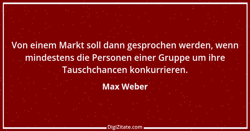 Zitat von Max Weber 52