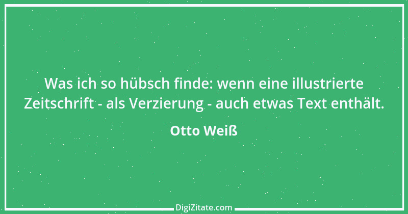 Zitat von Otto Weiß 276