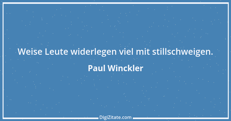 Zitat von Paul Winckler 34