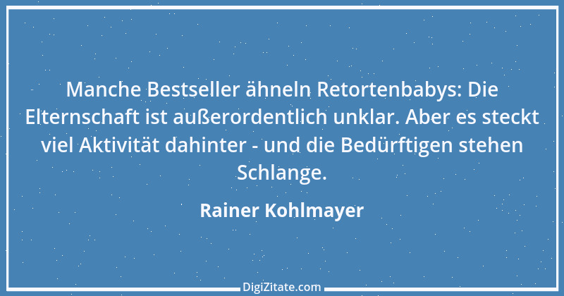 Zitat von Rainer Kohlmayer 247