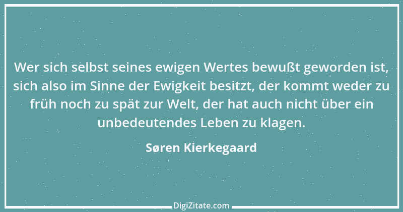 Zitat von Søren Kierkegaard 150