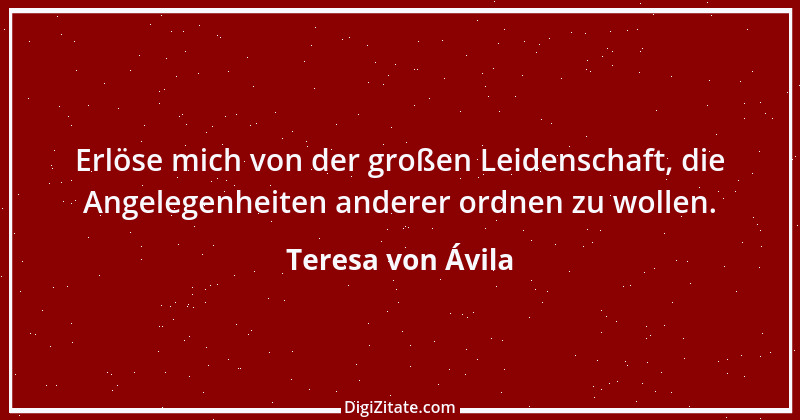 Zitat von Teresa von Ávila 27