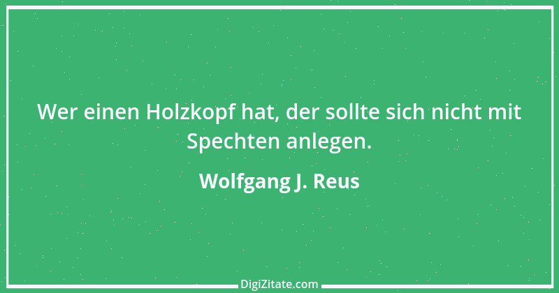 Zitat von Wolfgang J. Reus 1247