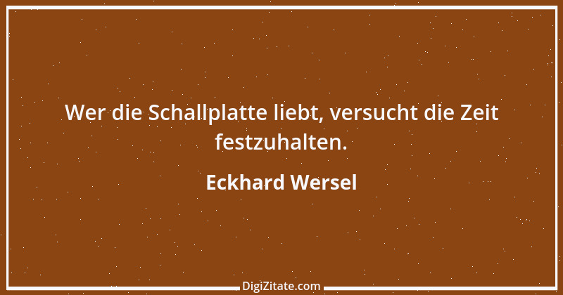 Zitat von Eckhard Wersel 7