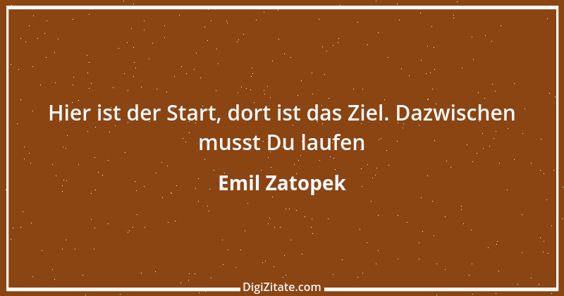 Zitat von Emil Zatopek 1