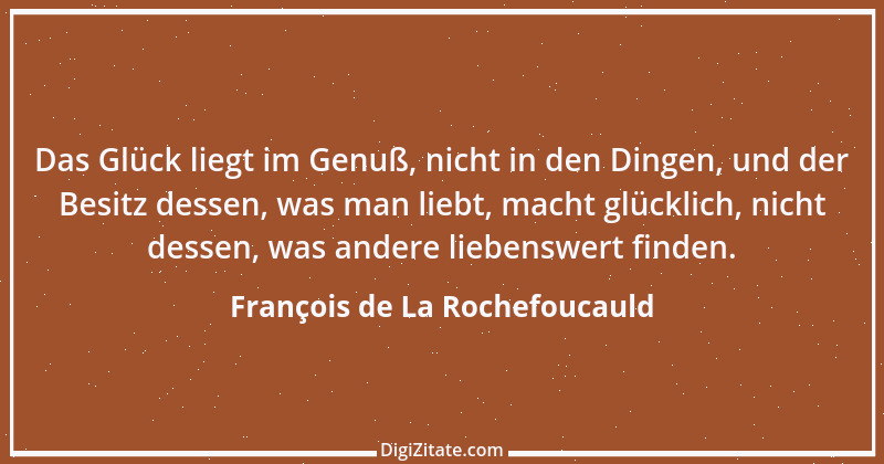 Zitat von François de La Rochefoucauld 321