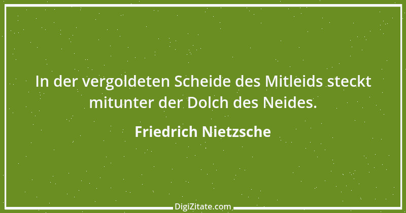 Zitat von Friedrich Nietzsche 345