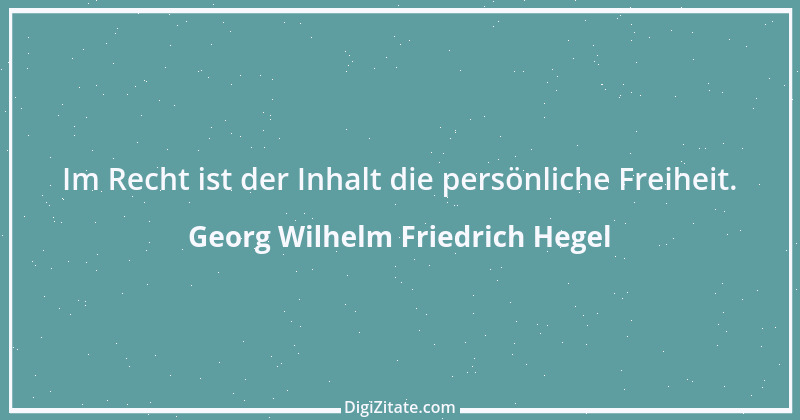 Zitat von Georg Wilhelm Friedrich Hegel 114