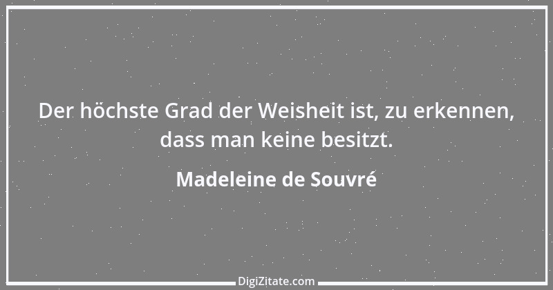 Zitat von Madeleine de Souvré 6