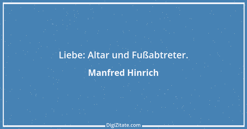 Zitat von Manfred Hinrich 582