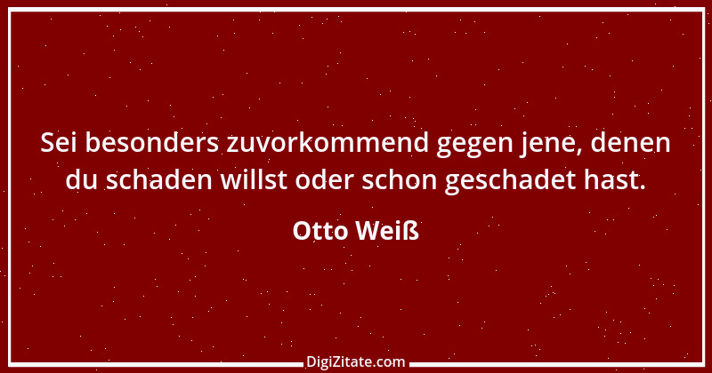 Zitat von Otto Weiß 277