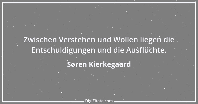 Zitat von Søren Kierkegaard 151