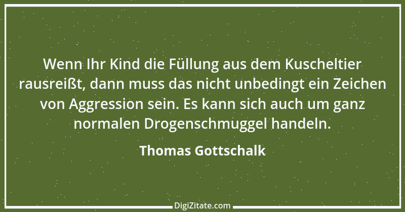 Zitat von Thomas Gottschalk 3