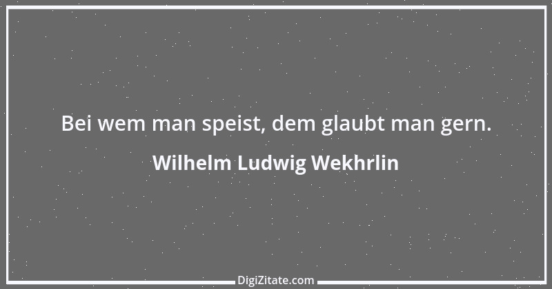 Zitat von Wilhelm Ludwig Wekhrlin 7