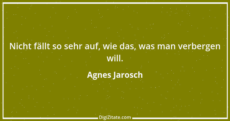 Zitat von Agnes Jarosch 5