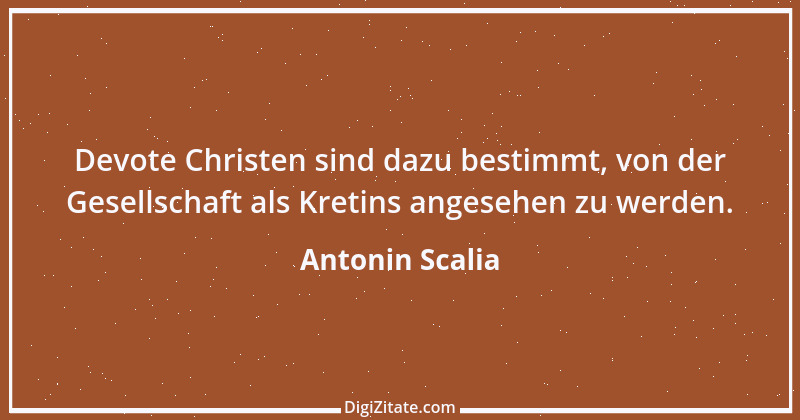 Zitat von Antonin Scalia 1