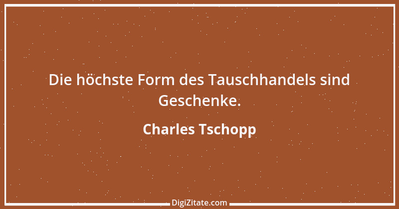 Zitat von Charles Tschopp 29