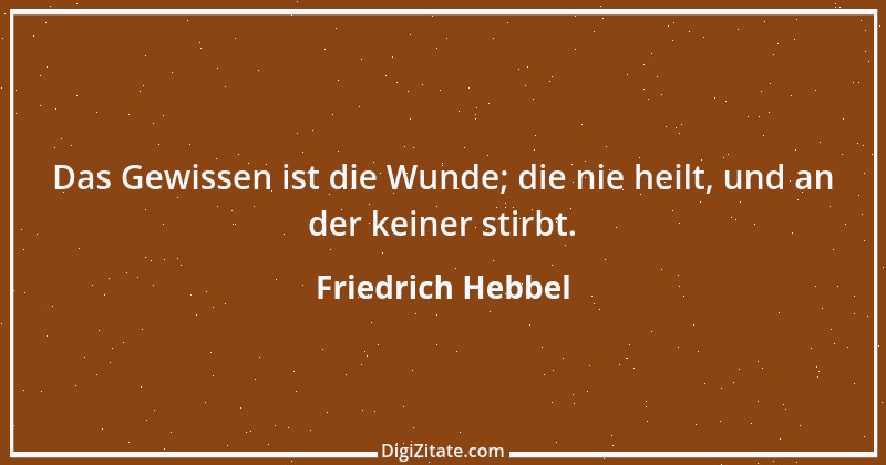 Zitat von Friedrich Hebbel 764