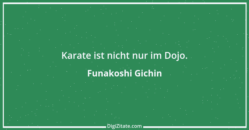 Zitat von Funakoshi Gichin 3