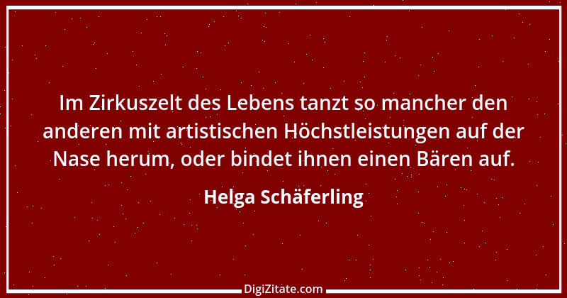 Zitat von Helga Schäferling 164