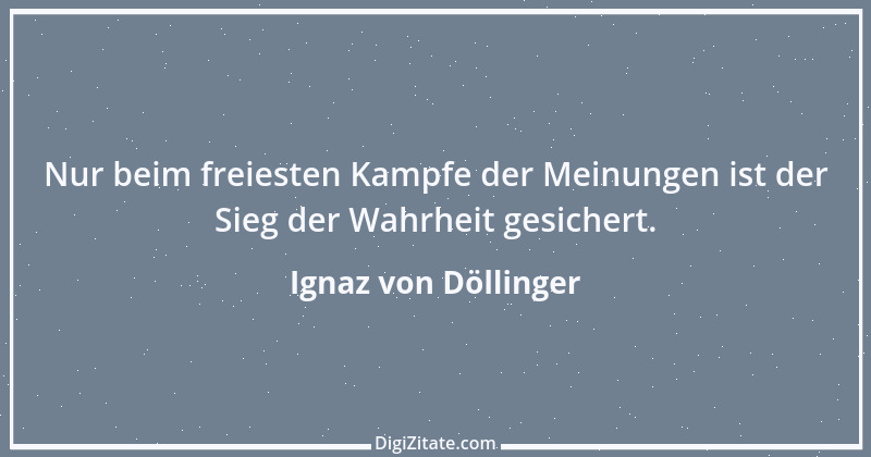 Zitat von Ignaz von Döllinger 9