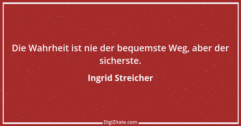 Zitat von Ingrid Streicher 3